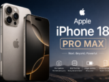 Apple iPhone 18 Pro Max: Features, Price, and Specs