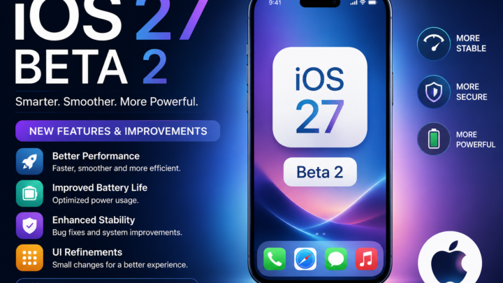 iOS 27 Beta 2: Full Guide, Features, and Stability